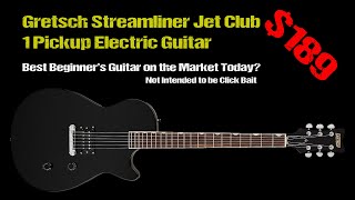 Video thumbnail for Gretsch $189 Wonder - Gretsch Streamliner Jet Club 1 Pickup Guitar by Guitar Collector Guy