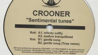 Crooner - Infinity Softly