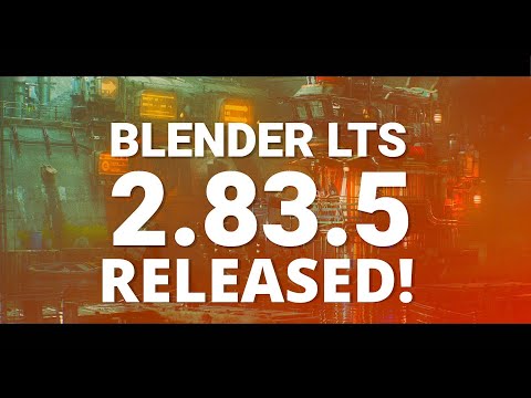 BLENDER 2.83.5  - RELEASED & UPDATES!