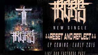 Tracers-Reset And Reflect
