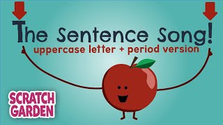 The Sentence Song - 'Uppercase Letter' + 'Period' Version | Scratch Garden