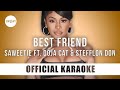 Saweetie - Best Friend ft. Doja Cat & Stefflon Don (Official Karaoke Instrumental) | SongJam