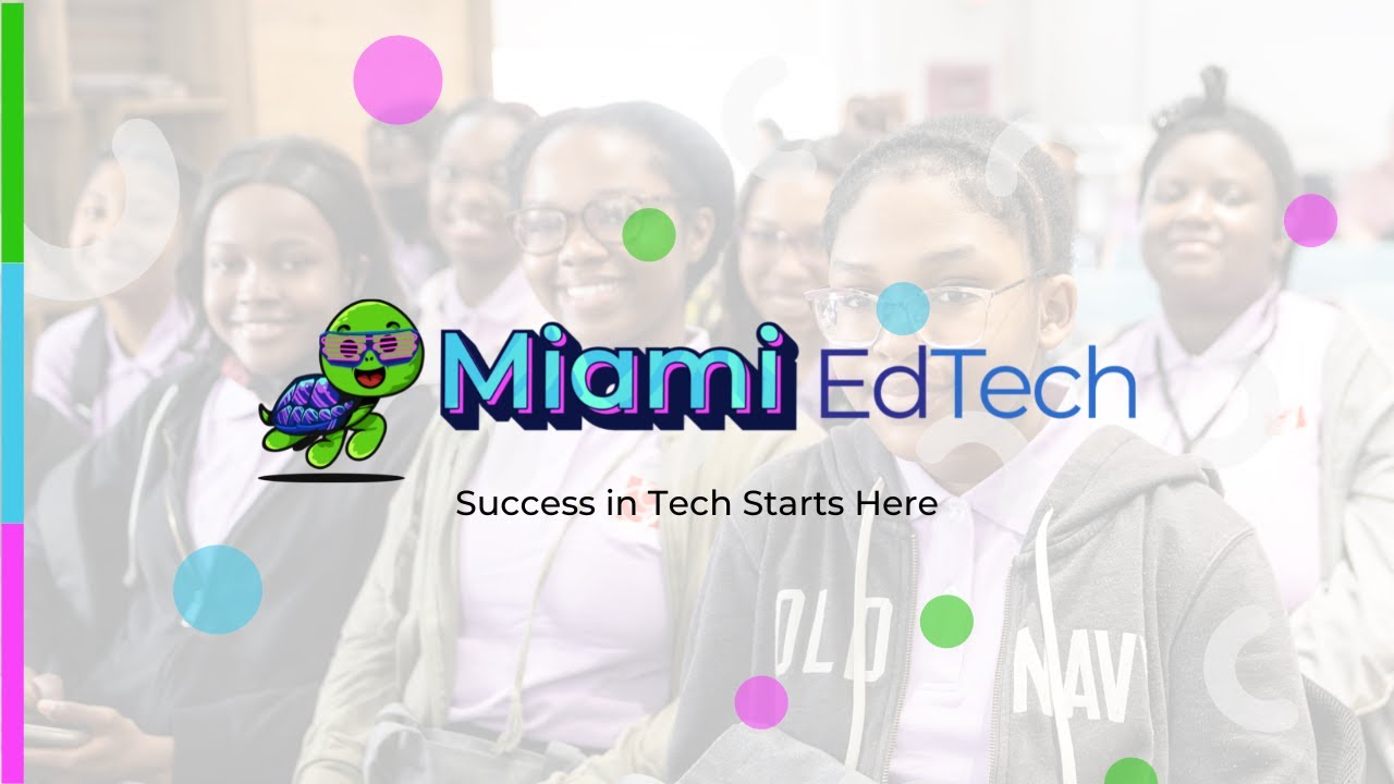 Miami EdTech - Closing the Digital Divide since 2018