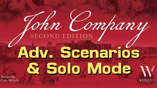 How to Play John Company's Advanced Scenarios and Solo/2 Player Mode