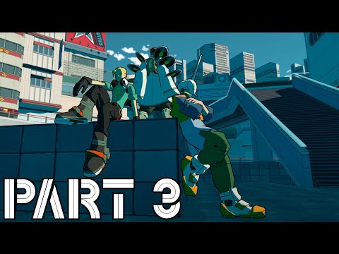 Bomb Rush Cyberfunk Full Gameplay Walkthrough No Commentary Part 3