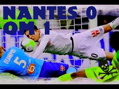 Nantes OM 0 à 1 Ocampos sous tous les angles HD