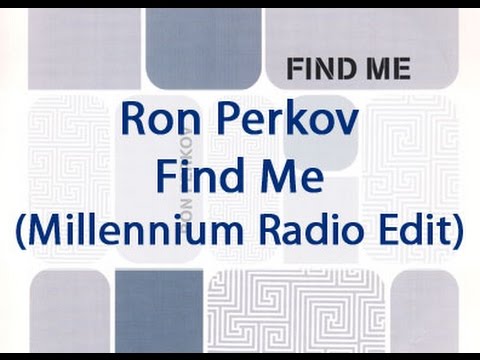 Ron Perkov - Find Me (Millennium Radio Edit)