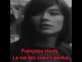 Françoise Hardy   La rue des coeurs perdus  1968 (montage vidéo)
