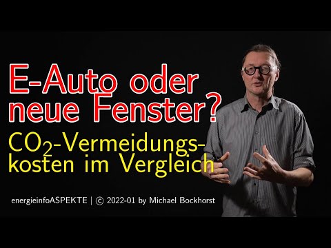 E-Auto oder neue Fenster? - Was vermeidet mehr CO2 pro Geldmenge? VID2022-059