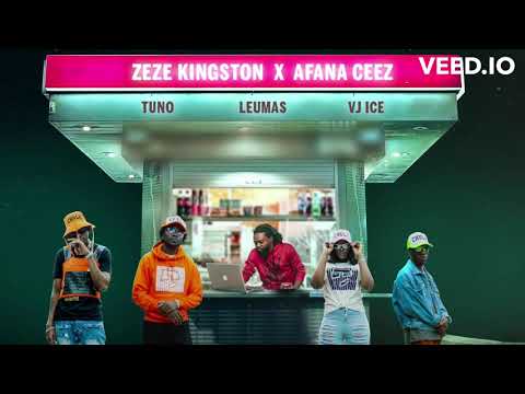 Zeze Kingston Chule ft Afana Ceez Tuno MW Leumas Vj Ice