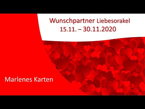 💖 Wunschpartner Liebesorakel 15.11.- 30.11.2020 💖