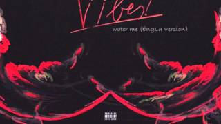 Theophilus London ft.Quince Ënglish - Water Me