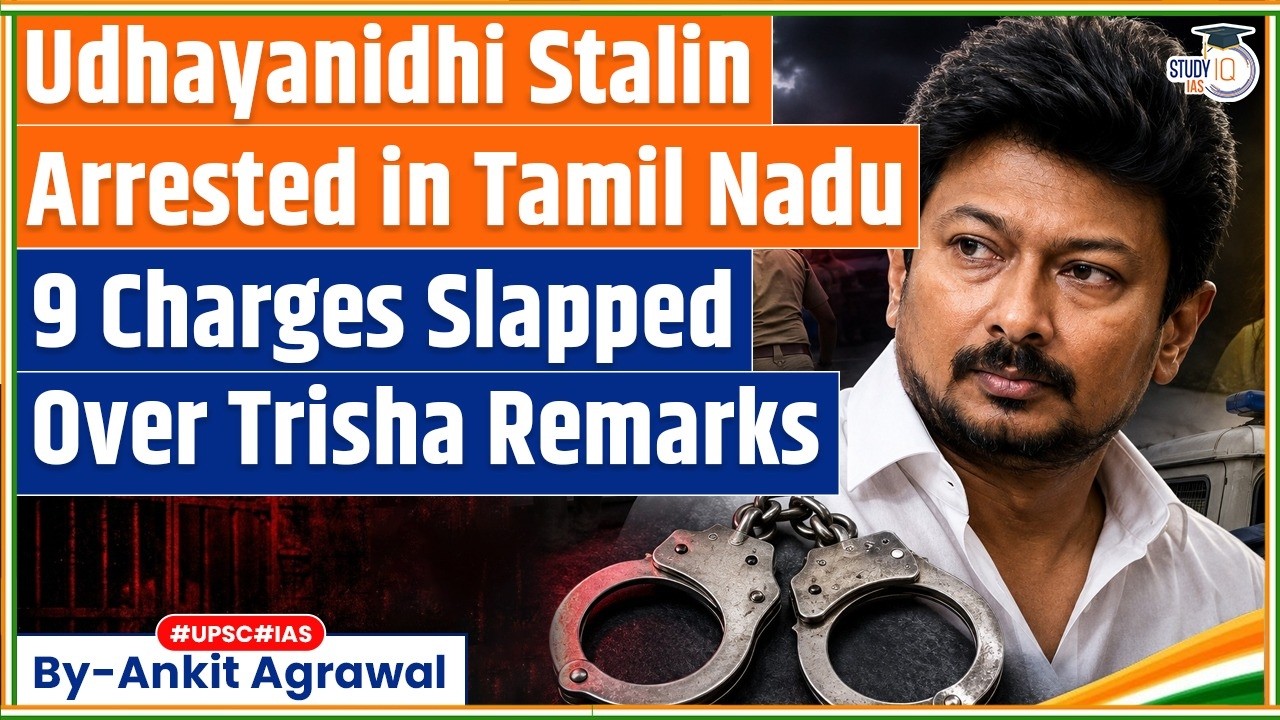 Udhayanidhi Stalin Arrested Over Remarks On Actor Trisha | Ankit Agrawal Study IQ