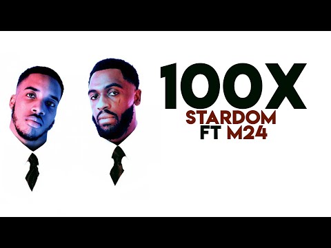 Stardom X M24 -100x (LYRICS)