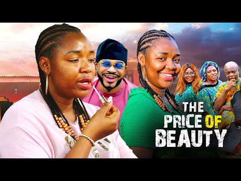 THE PRICE OF BEAUTY - (New Movie Alert) EKENE UMENWA 2025 Latest Nigerian Nollywood Movie