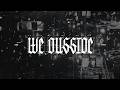 O SIDE MAFIA & BRGR - WE OUSSIDE [Official Music Video]