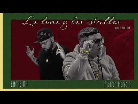 Erchema , Ricardo Heredia - LA LUNA Y LAS ESTRELLAS