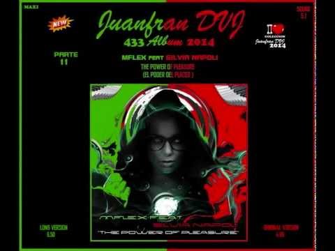 MFLEX Feat SILVIA NAPOLI (Vol 11) The Power of Pleasure (Juanfran)