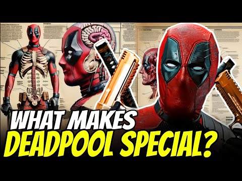 ANATOMY OF DEADPOOL - IS HE IMMORTAL? HOW POWERFUL IS HE? OMEGA LEVEL!?