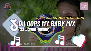 Download lagu DJ OOPS MY BABY MIX | TIKTOK MIX 2024 VIRAL | DJ JORBS REMIX mp3 Download lagu DJ OOPS MY BABY MIX | TIKTOK MIX 2024 VIRAL | DJ JORBS REMIX mp3
