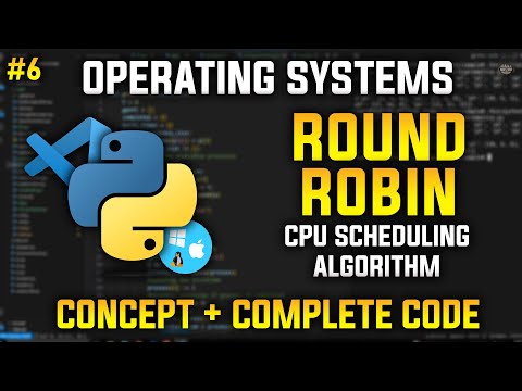 Understanding Round Robin CPU Scheduling with Python | Operating Systems
