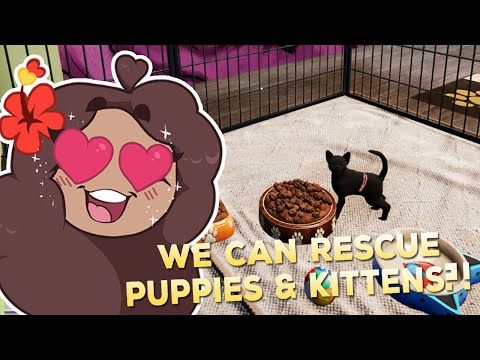 Wait - We Can Rescue PUPPIES & KITTENS Now?! 🐶🩹 Animal Shelter Simulator • #13