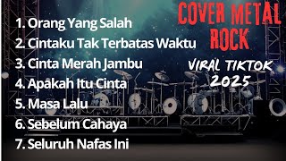 Download lagu Cover Lagu Metal Rock  – Full Album Lagu Viral TikTok 2025 | Orang Yang Salah mp3 Download lagu Cover Lagu Metal Rock  – Full Album Lagu Viral TikTok 2025 | Orang Yang Salah mp3