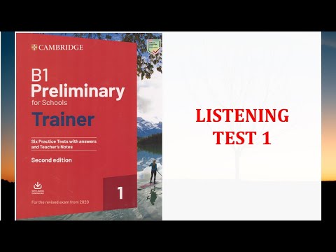 B1 PRELIMINARY | PET 1 FOR SCHOOL TRAINER  | TEST 1 WITH ANSWER KEYS