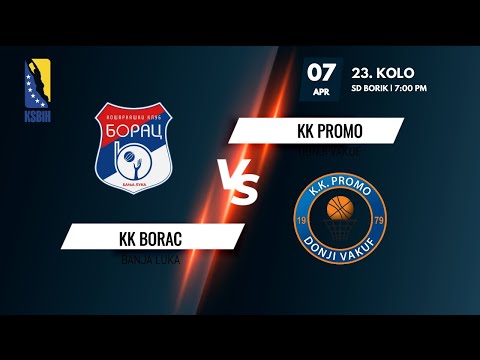KK Borac vs KK Promo - 23. kolo - KSBIH - 2021/2022