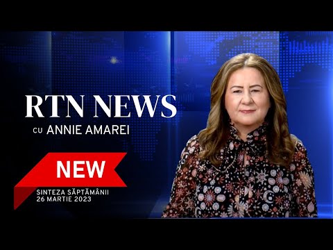 Sinteza Săptămânii - RTN News din 27 martie 2023
