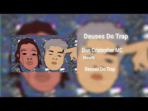 Deuses do Trap  (NeaN & Don Cristopher MC)