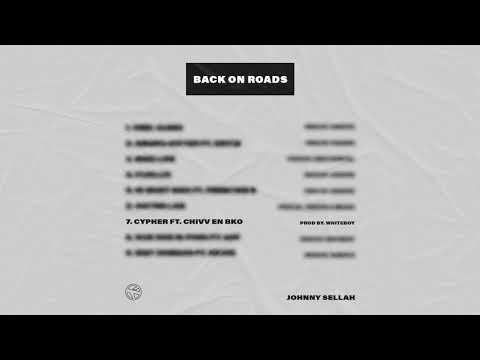 07. Johnny Sellah - Cypher ft. Chivv & BKO (Prod. Whiteboy)