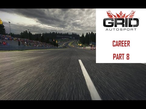 GRID Autosport Career Part 8 -Spa-Francorchamps Frenzy! (HD)