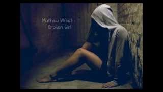 Mathew West - Broken Girl