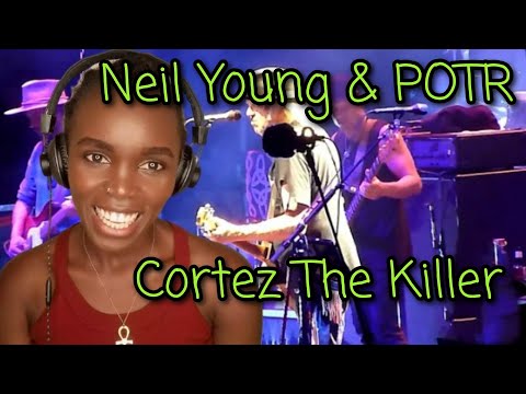 Neil Young & POTR - Cortez The Killer | REACTION
