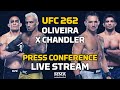 UFC 262: Oliveira vs. Chandler Press Conference LIVE Stream - MMA Fighting