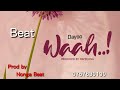 Dayoo Waah Beat (Created by Nonga Beat). 0757630190