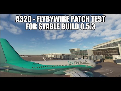 MSFS 2020 - New Stable Build 0.5.3 Patch (Test Flight) from FlyByWire