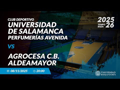 Universidad de Salamanca Perfumerías Avenida - Agrocesa C.B. Aldeamayor | 5º Jornada 2025/26