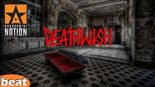 Nasty HipHop Beat - Death Wish Pt.2