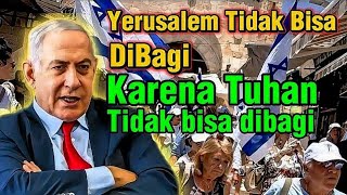 Download lagu Yerusalem Tidak Bisa Dibagi, Karena Tuhan Tidak Bisa DiBagi  mp3