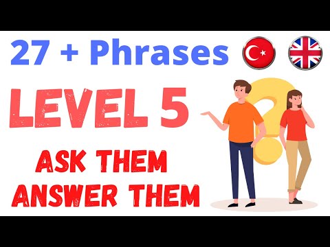 Learn Turkish Level 5 || Ask Them / Answer Them || 27+ Phrases || Learn Turkish With Relaxation