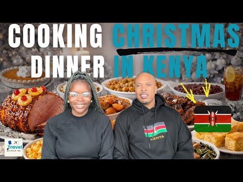 Americans Cooking First Christmas Dinner in Kenya 🇰🇪