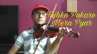 Tujhko Pukare Mera Pyar - Violin cover