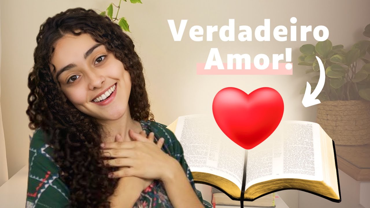 Estudo Sobre o Amor na Bíblia | Fruto do Espírito - Amor