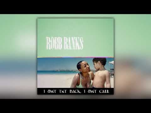 Robb Bank$ - I Dnt txt back, I Dnt call (Full Album)