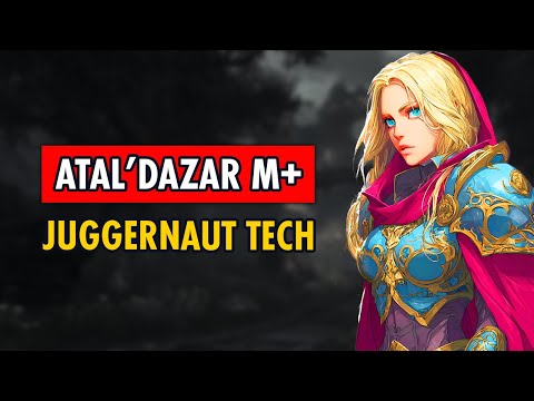 HOW TO CHEESE The Juggernauts in Atal'Dazar