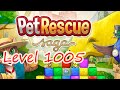 Pet Rescue Saga Level 1005 (NO BOOSTERS ...