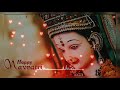 Happy Navratri Navratri Special Best Navratri Whatsapp Status Navratri Songs