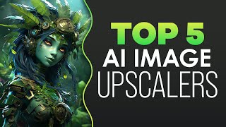 Top 5 AI Image Upscalers
